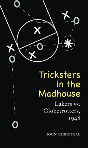 TRICKSTERS IN THE MADHOUSE