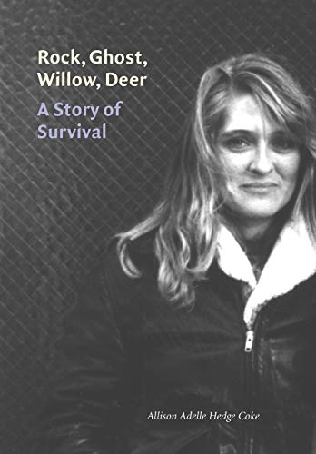 Beispielbild fr Rock, Ghost, Willow, Deer A Story Of Survival [ Inscribed By The Author] zum Verkauf von Willis Monie-Books, ABAA