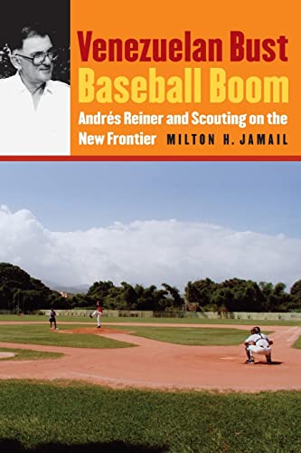 Beispielbild fr Venezuelan Bust, Baseball Boom: Andrés Reiner and Scouting on the New Frontier zum Verkauf von BooksRun