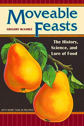 Beispielbild fr Moveable Feasts: The History, Science, and Lore of Food zum Verkauf von ThriftBooks-Dallas