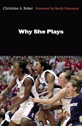 Stock image for Why She Plays: The World of Women's Basketball for sale by Orion Tech