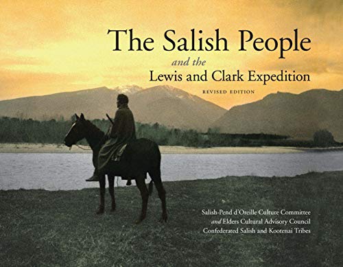 Stock image for The Salish People and the Lewis and Clark Expedition, Revised Edition for sale by Seattle Goodwill