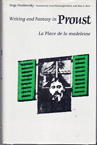 Imagen de archivo de Writing and Fantasy in Proust : La Place de la Madeleine a la venta por Better World Books