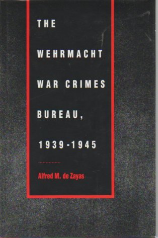 Stock image for The Wehrmacht War Crimes Bureau, 1939-1945 for sale by Kisselburg Military Books