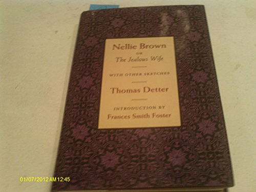9780803217041: Nellie Brown or the Jealous Wife: With Other Sketches (Blacks in the American West)