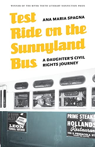 Stock image for Test Ride on the Sunnyland Bus : A Daughter's Civil Rights Journey for sale by Better World Books: West
