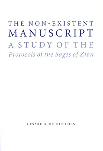9780803217270: The Non-Existent Manuscript: A Study of the Protocols of the Sages of Zion (Studies in Antisemitism)