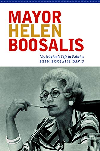 9780803217409: Mayor Helen Boosalis: My Mother's Life in Politics