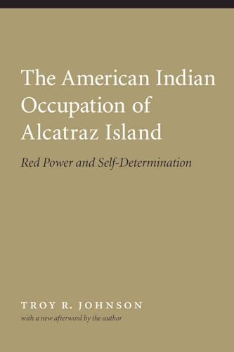 Stock image for The American Indian Occupation of Alcatraz Island: Red Power and Self-Determination for sale by Goodwill Books
