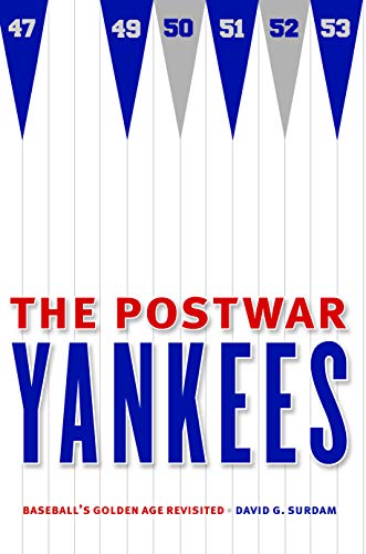 Stock image for The Postwar Yankees: Baseball's Golden Age Revisited for sale by Redux Books