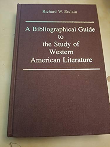 Stock image for A Bibliographical Guide to the Study of Western American Literature for sale by HPB-Diamond