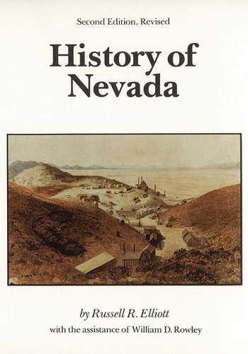 History of Nevada: (Second Edition) - Elliott, Russell R.; Rowley, William D.