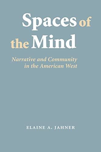 9780803218338: Spaces of the Mind: Narrative and Community in the American West (Frontiers of Narrative)