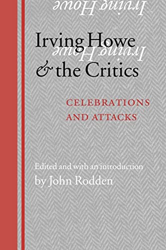 Beispielbild fr Irving Howe and the Critics: Celebrations and Attacks zum Verkauf von Swan Trading Company