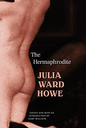 Imagen de archivo de The Hermaphrodite (Legacies of Nineteenth-Century American Women Writers) a la venta por HPB-Red