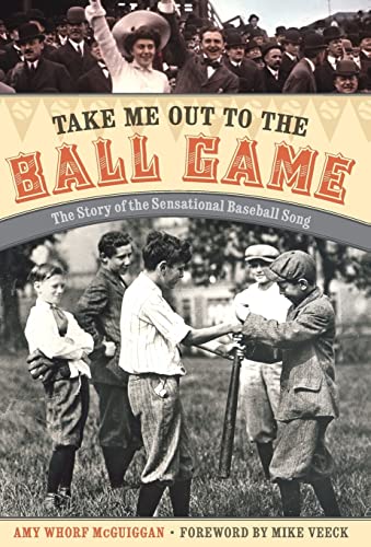 Imagen de archivo de Take Me Out to the Ball Game: The Story of the Sensational Baseball Song a la venta por Ergodebooks