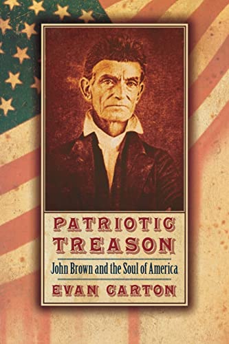 Stock image for Patriotic Treason: John Brown and the Soul of America for sale by ThriftBooks-Atlanta