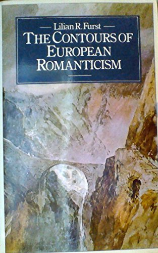 9780803219540: Contours of European Romanticism