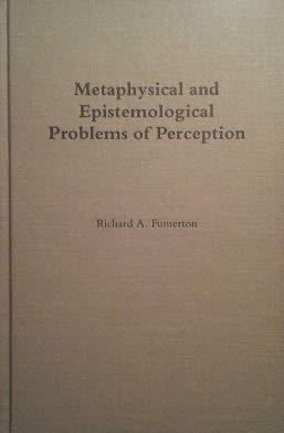 Stock image for Metaphysical and Epistemological Problems of Perception for sale by Zubal-Books, Since 1961