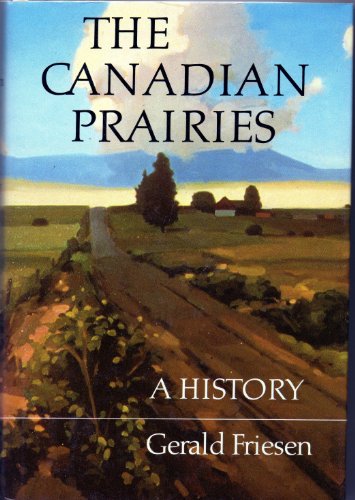 Stock image for The Canadian Prairies : A History for sale by Better World Books: West