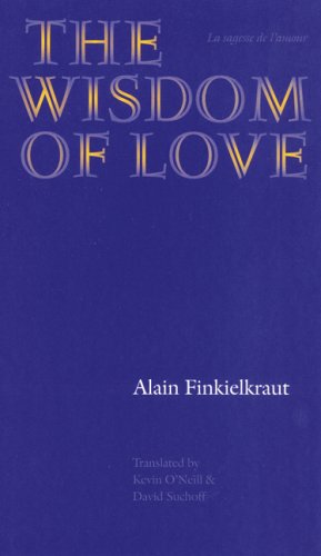 9780803219915: The Wisdom of Love (Texts & Contexts) (Texts and Contexts)