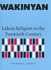 Imagen de archivo de Wakinyan: Lakota Religion in the Twentieth Century a la venta por Isle of Books