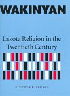 9780803220041: Wakinyan: Lakota Religion in the Twentieth Century