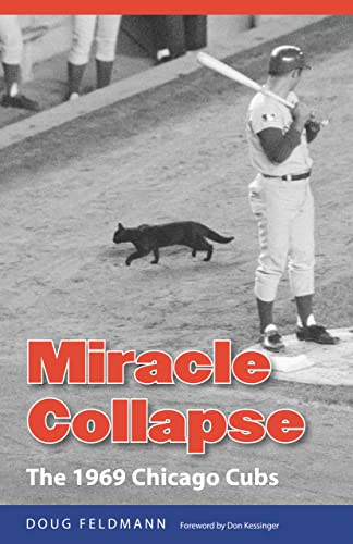 Beispielbild fr Miracle Collapse: The 1969 Chicago Cubs zum Verkauf von HPB Inc.