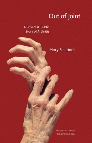 9780803220300: OUT OF JOINT: A Private and Public Story of Arthritis (American Lives)