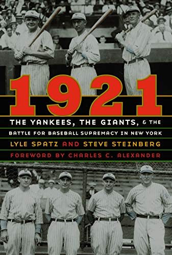 Imagen de archivo de 1921: The Yankees, the Giants, and the Battle for Baseball Supremacy in New York a la venta por Autumn Leaves