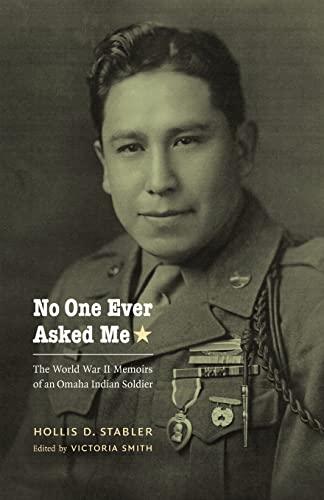 Beispielbild fr No One Ever Asked Me : The World War II Memoirs of an Omaha Indian Soldier zum Verkauf von Better World Books