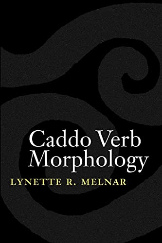 Caddo Verb Morphology - Melnar, Lynette R.