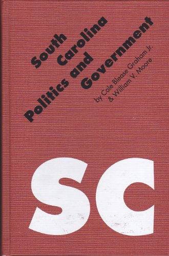 Imagen de archivo de South Carolina Politics and Government a la venta por Willis Monie-Books, ABAA