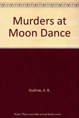 9780803221505: Murders at Moon Dance