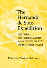 Stock image for The Hernando de Soto Expedition: History, Historiography, and "Discovery" in the Southeast for sale by HPB-Red