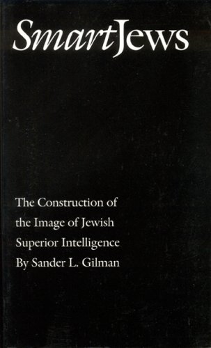 Smart Jews: The Construction of the Image of Jewish Superior Intelligence