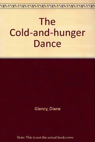 Stock image for The Cold & Hunger Dance for sale by Harry Alter