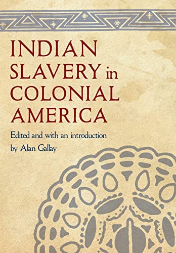 Imagen de archivo de Indian Slavery in Colonial America a la venta por Irish Booksellers