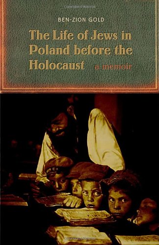 Stock image for The Life of Jews in Poland before the Holocaust: A Memoir for sale by 2nd Life Books