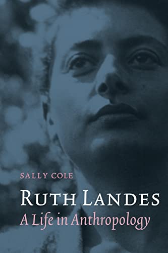 Imagen de archivo de Ruth Landes: A Life in Anthropology a la venta por Blackwell's