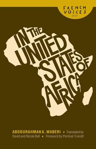 9780803222625: In the United States of Africa (French Voices)