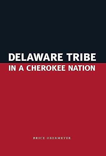 Beispielbild fr Delaware Tribe in a Cherokee Nation zum Verkauf von GoldenWavesOfBooks