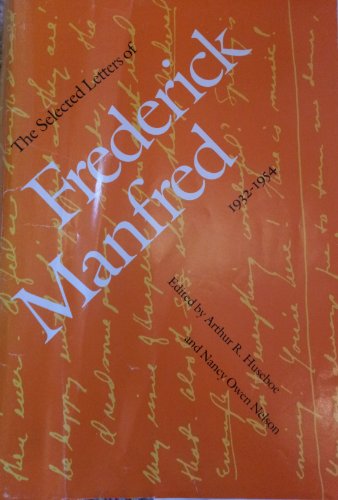 Stock image for The Selected Letters of Frederick Manfred, 1932-1954 for sale by Eat My Words Books
