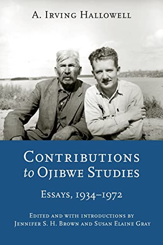 Beispielbild fr Contributions to Ojibwe Studies: Essays, 1934-1972 (Critical Studies in the History of Anthropology) zum Verkauf von Goodwill of Colorado