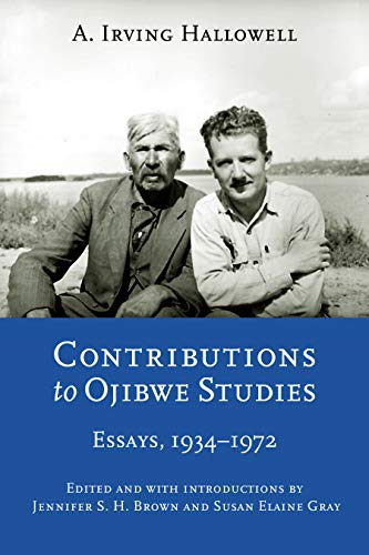 9780803223912: Contributions to Ojibwe Studies: Essays, 1934-1972 (Critical Studies in the History of Anthropology)