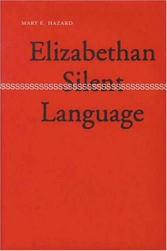 Stock image for Elizabethan Silent Language for sale by mountain