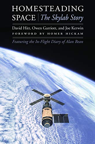 9780803224346: Homesteading Space: The Skylab Story (Outward Odyssey: A People's History of Spaceflight)