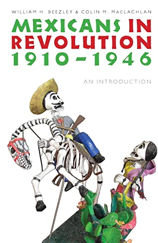 Stock image for Mexicans in Revolution, 1910-1946: An Introduction (The Mexican Experience) for sale by Wonder Book
