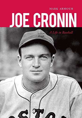 Beispielbild fr Joe Cronin: A Life in Baseball zum Verkauf von Mike's Baseball Books