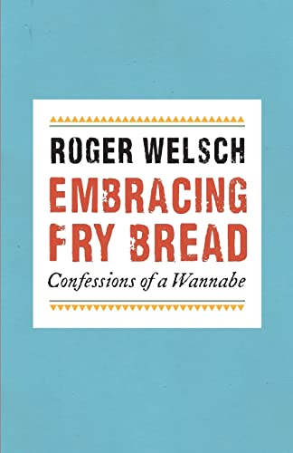 9780803225329: Embracing Fry Bread: Confessions of a Wannabe